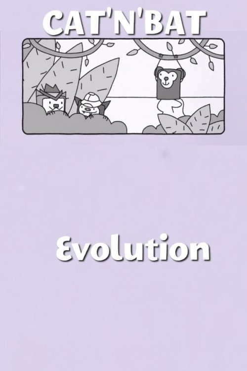 Cat'n'Bat-Evolution Cat'n'Bat-Evolution