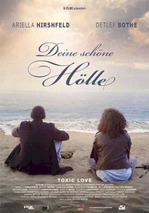 Deine schöne Hölle Deine schöne Hölle