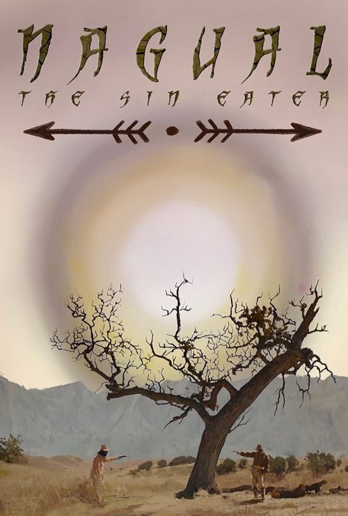Nagual: The Sin Eater Nagual: The Sin Eater
