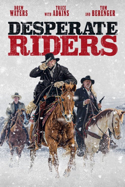 Desperate Riders Desperate Riders