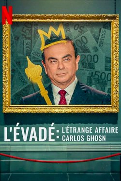 Fugitive: The Curious Case of Carlos Ghosn Fugitive: The Curious Case of Carlos Ghosn