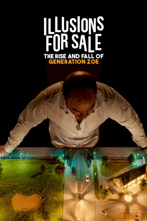 Illusions for Sale: The Rise and Fall of Generation Zoe Illusions for Sale: The Rise and Fall of Generation Zoe