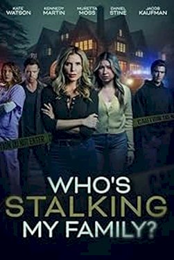 Who's Stalking My Family? Who's Stalking My Family?