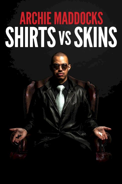 Archie Maddocks: Shirts vs Skins