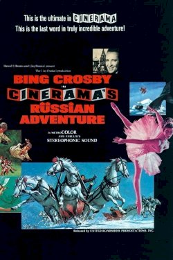 Cinerama's Russian Adventure Cinerama's Russian Adventure