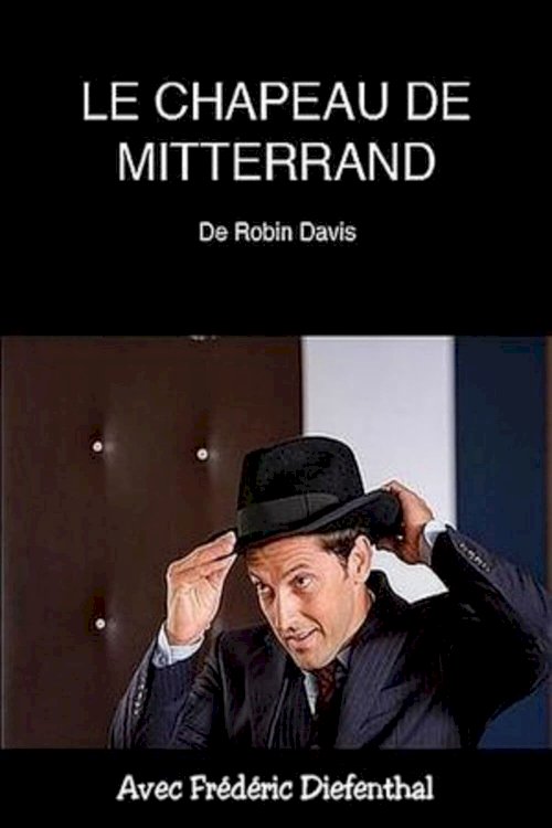 Le chapeau de Mitterrand Le chapeau de Mitterrand