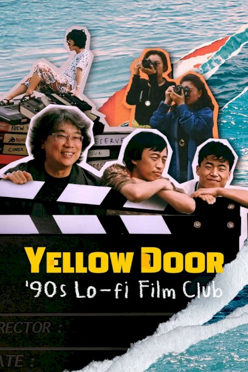 Yellow Door: '90s Lo-fi Film Club Yellow Door: '90s Lo-fi Film Club