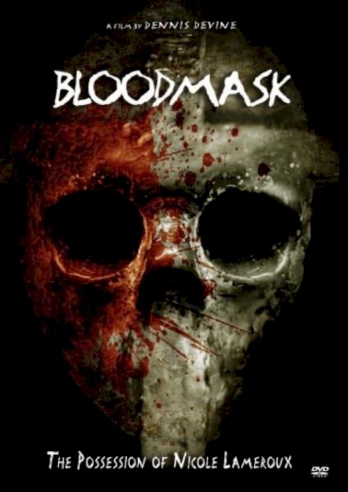 Blood Mask: the Possession of Nicole Lameroux Blood Mask: the Possession of Nicole Lameroux