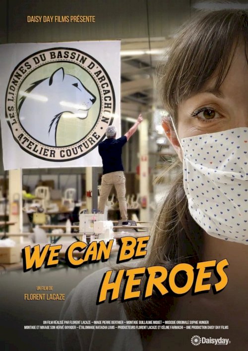 We Can Be Heroes We Can Be Heroes