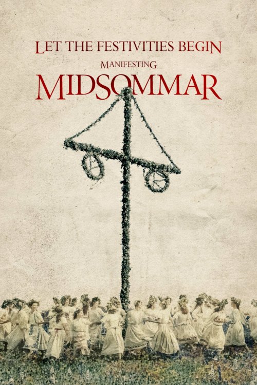 Let the Festivities Begin: Manifesting Midsommar Let the Festivities Begin: Manifesting Midsommar