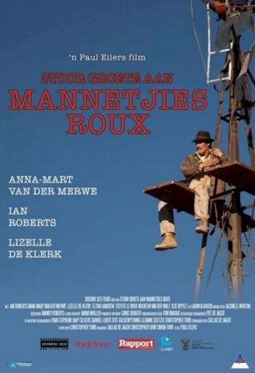 Stuur Groete Aan Mannetjies Roux Stuur Groete Aan Mannetjies Roux