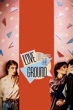 Love on the Ground Love on the Ground