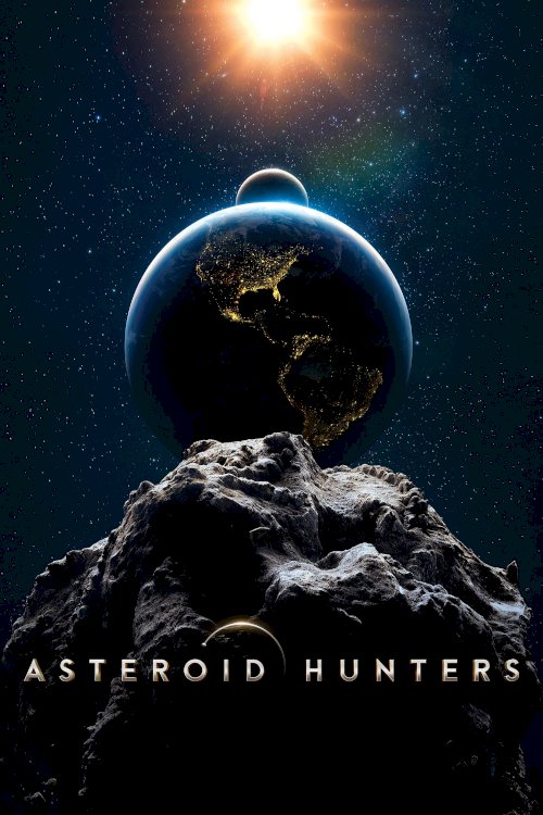 Asteroid Hunters Asteroid Hunters