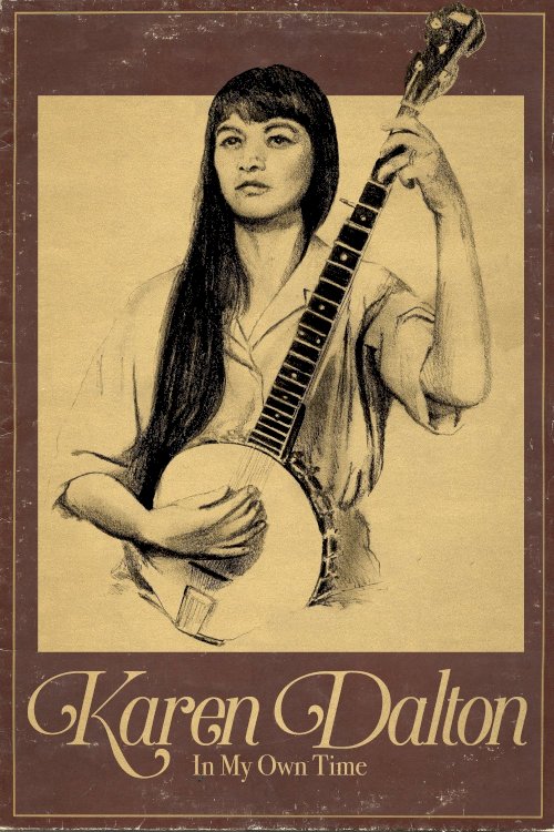 Karen Dalton: In My Own Time Karen Dalton: In My Own Time