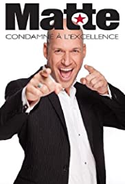 Martin Matte - Condamné à l'excellence