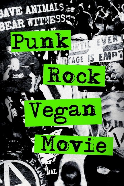 Punk Rock Vegan Movie