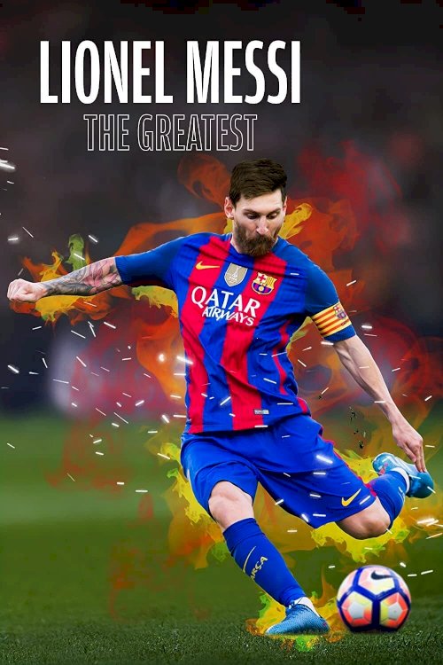 Lionel Messi - The Greatest Lionel Messi - The Greatest