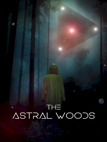 The Astral Woods The Astral Woods