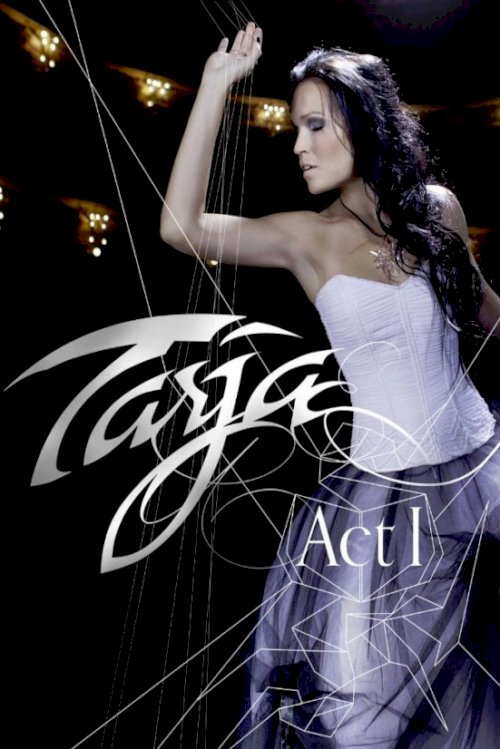 Tarja: Act I - Live in Rosario Tarja: Act I - Live in Rosario