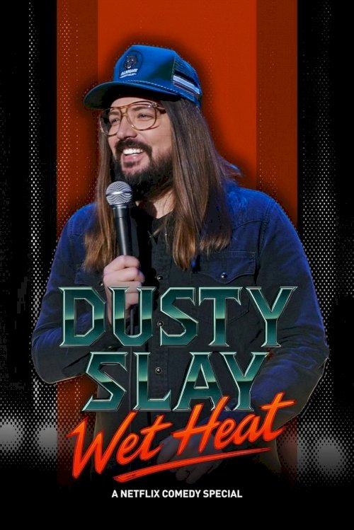 Dusty Slay: Wet Heat Dusty Slay: Wet Heat
