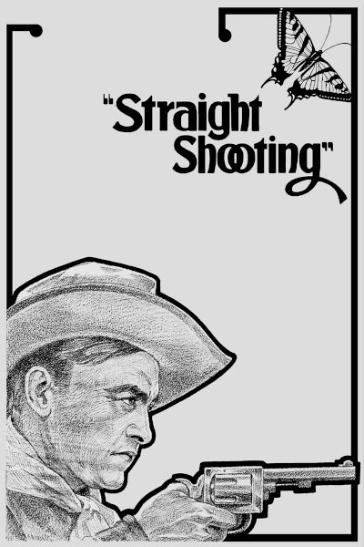 Straight Shooting Straight Shooting