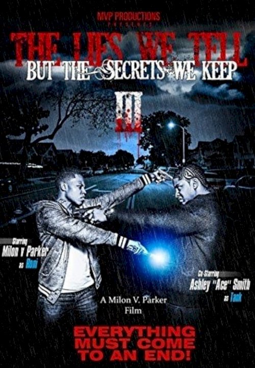 The Lies We Tell But the Secrets We Keep: Part 3 The Lies We Tell But the Secrets We Keep: Part 3