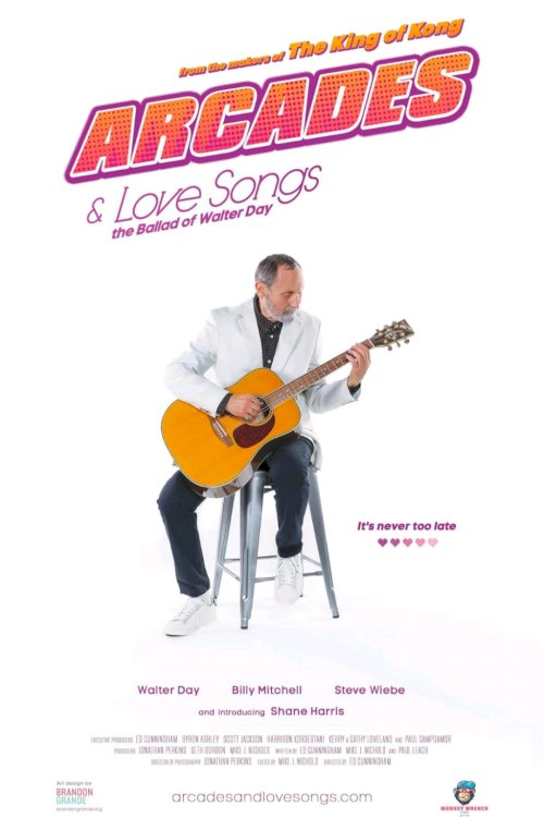 Arcades & Love Songs: The Ballad of Walter Day Arcades & Love Songs: The Ballad of Walter Day