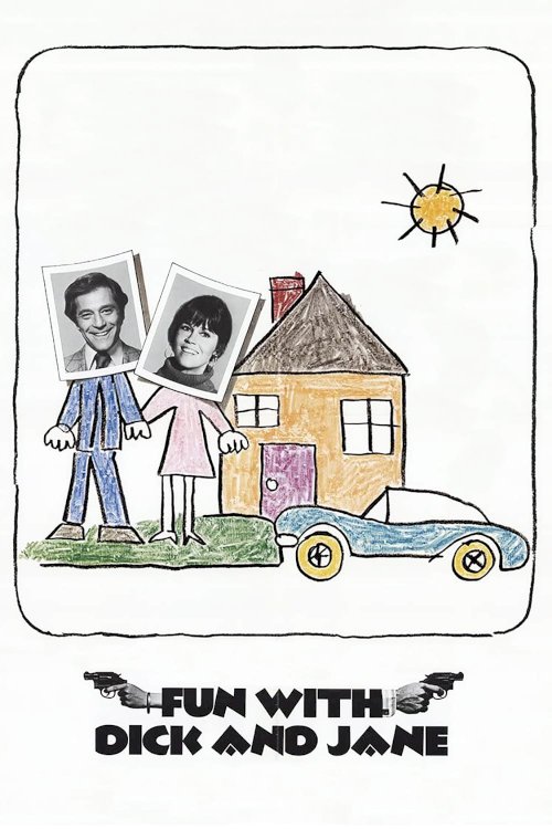 Fun with Dick and Jane Fun with Dick and Jane