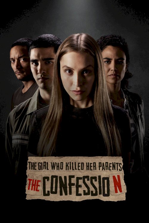 The Girl Who Killed Her Parents: The Confession The Girl Who Killed Her Parents: The Confession
