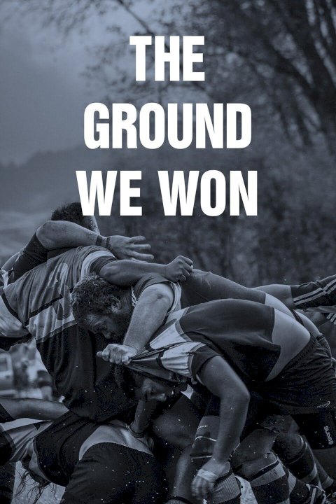 The Ground We Won The Ground We Won