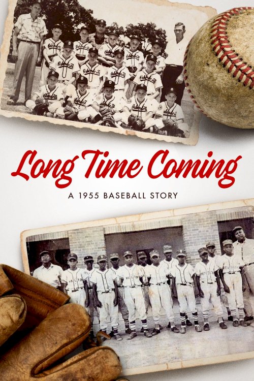 Long Time Coming: A 1955 Baseball Story Long Time Coming: A 1955 Baseball Story
