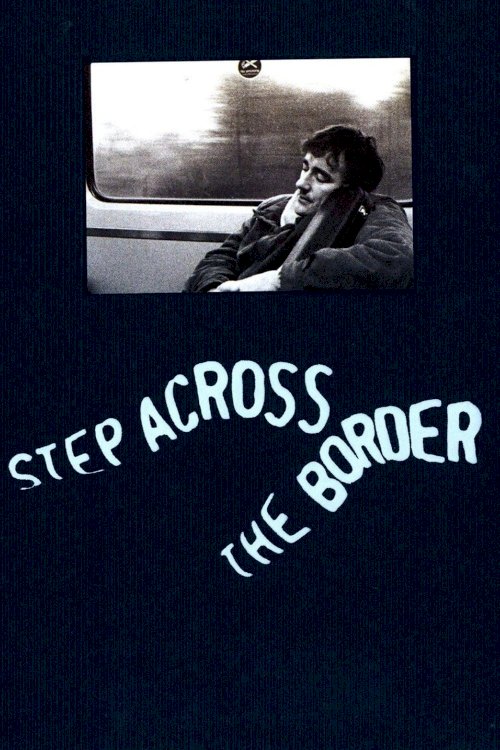 Step Across the Border Step Across the Border