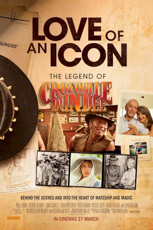 Love of an Icon: The Legend of Crocodile Dundee Love of an Icon: The Legend of Crocodile Dundee