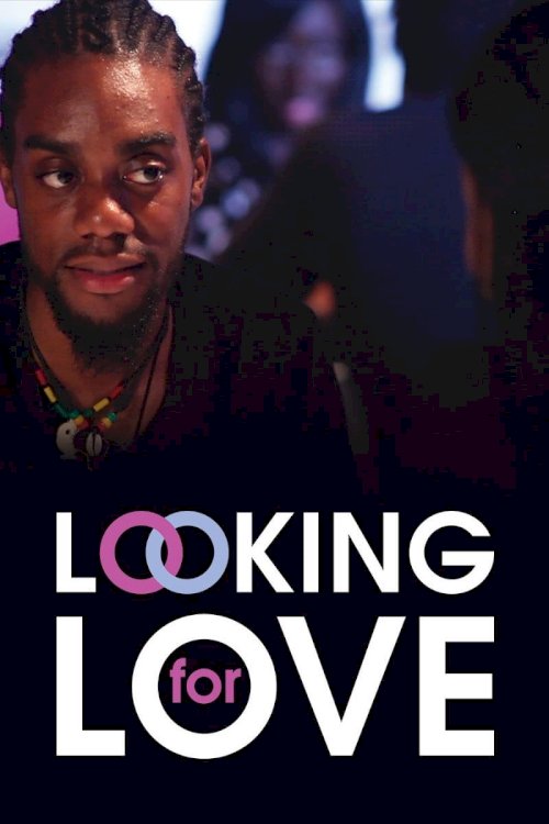Looking for Love Looking for Love