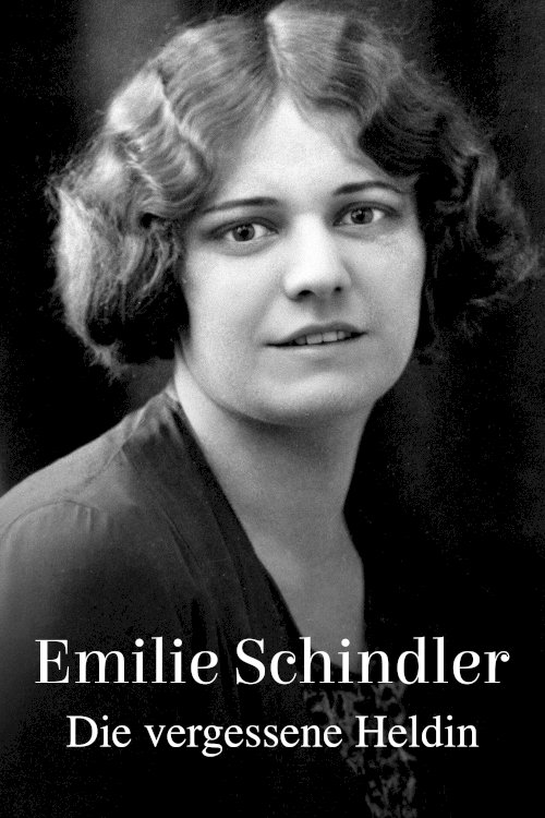 Emilie Schindler - Die vergessene Heldin Emilie Schindler - Die vergessene Heldin