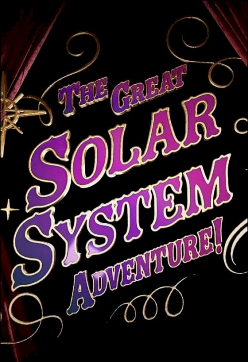 The Great Solar System Adventure The Great Solar System Adventure