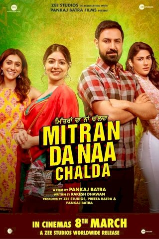 Mitran Da Naa Chalda Mitran Da Naa Chalda