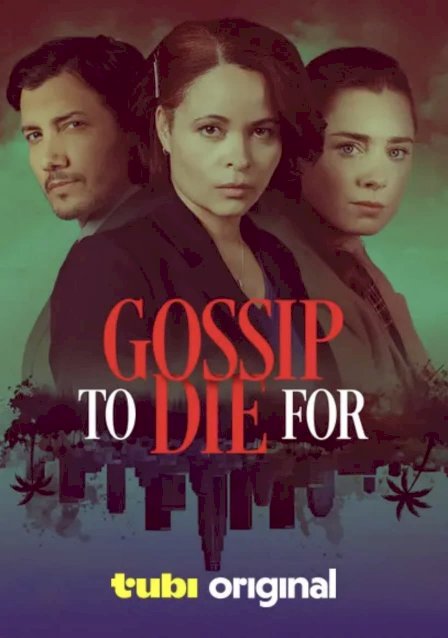 Gossip to Die For Gossip to Die For