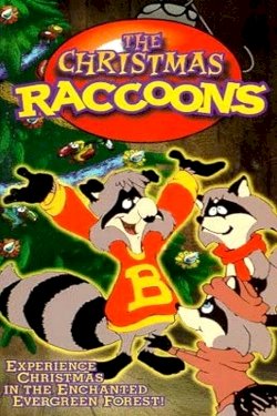 The Christmas Raccoons The Christmas Raccoons