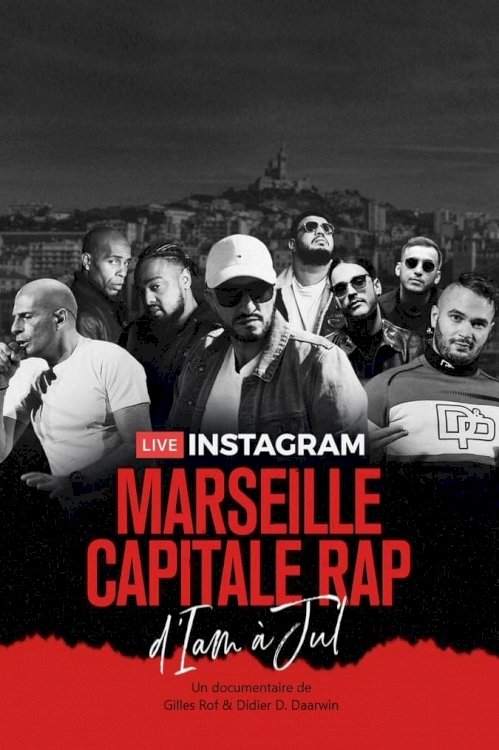 D'IAM à Jul, Marseille capitale du rap D'IAM à Jul, Marseille capitale du rap