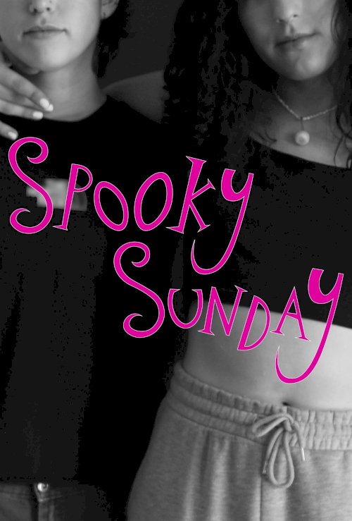 Spooky Sunday Spooky Sunday