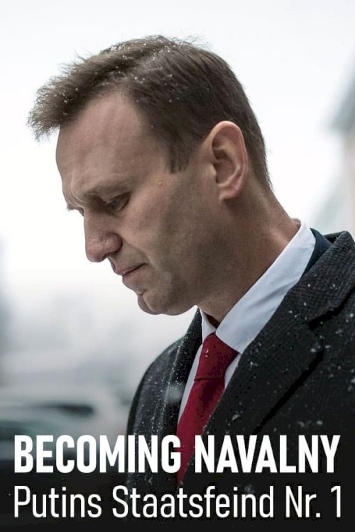 Becoming Nawalny - Putin's public enemy no. 1 Becoming Nawalny - Putin's public enemy no. 1