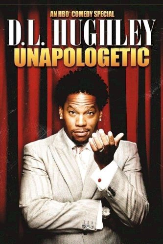 D.L. Hughley: Unapologetic D.L. Hughley: Unapologetic