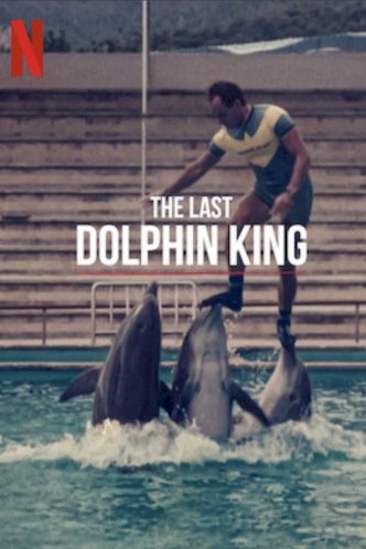 The Last Dolphin King The Last Dolphin King
