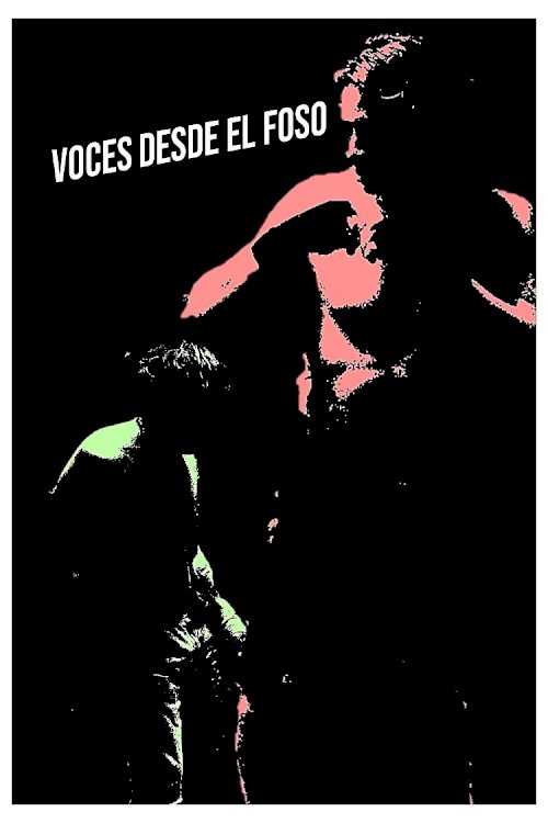 Voces desde el foso Voces desde el foso