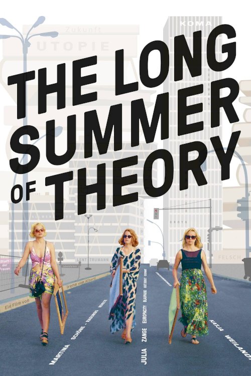 The Long Summer of Theory The Long Summer of Theory