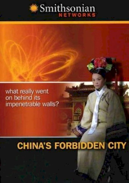 Secrets of China's Forbidden City Secrets of China's Forbidden City