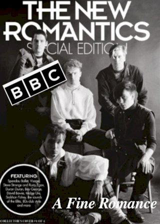 The New Romantics: A Fine Romance The New Romantics: A Fine Romance