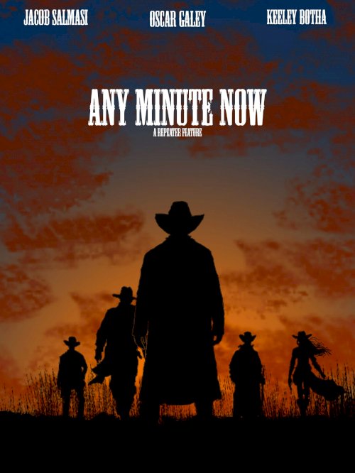 Any Minute Now Any Minute Now