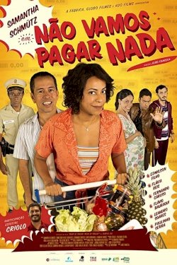 Não Vamos Pagar Nada Não Vamos Pagar Nada